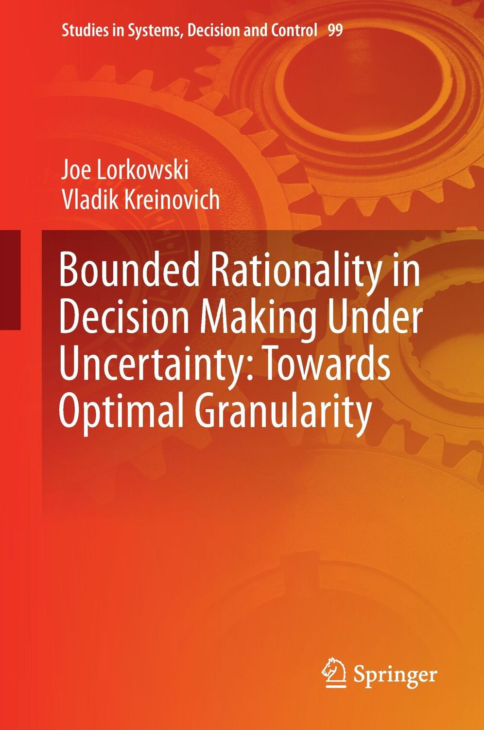 Cover: 9783319622132 | Bounded Rationality in Decision Making Under Uncertainty: Towards...