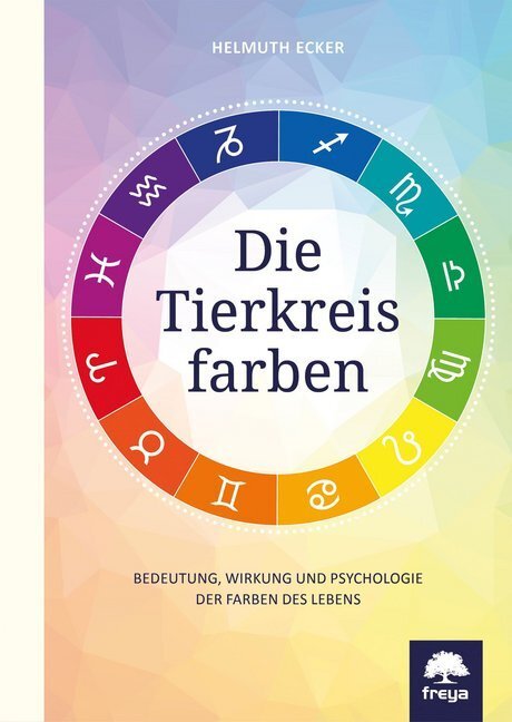 Cover: 9783990252925 | Die Tierkreisfarben | Helmuth Ecker | Buch | 400 S. | Deutsch | 2017