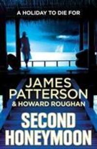 Cover: 9780099574170 | Patterson, J: Second Honeymoon | James Patterson | Taschenbuch | 2014