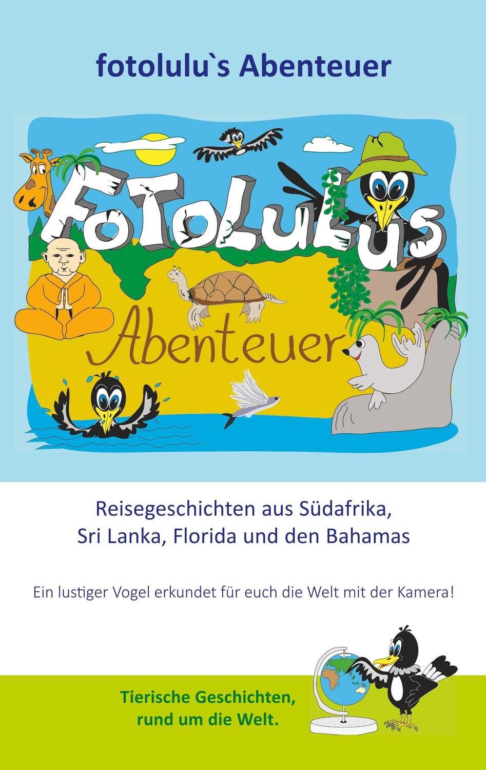 Cover: 9783752857771 | fotolulus Abenteuer | Fotolulu | Taschenbuch | Paperback | 200 S.