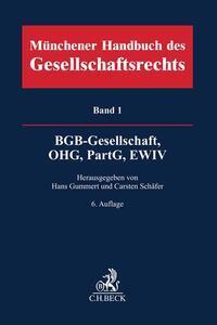 Cover: 9783406805615 | Münchener Handbuch des Gesellschaftsrechts Bd. 1: BGB-Gesellschaft,...