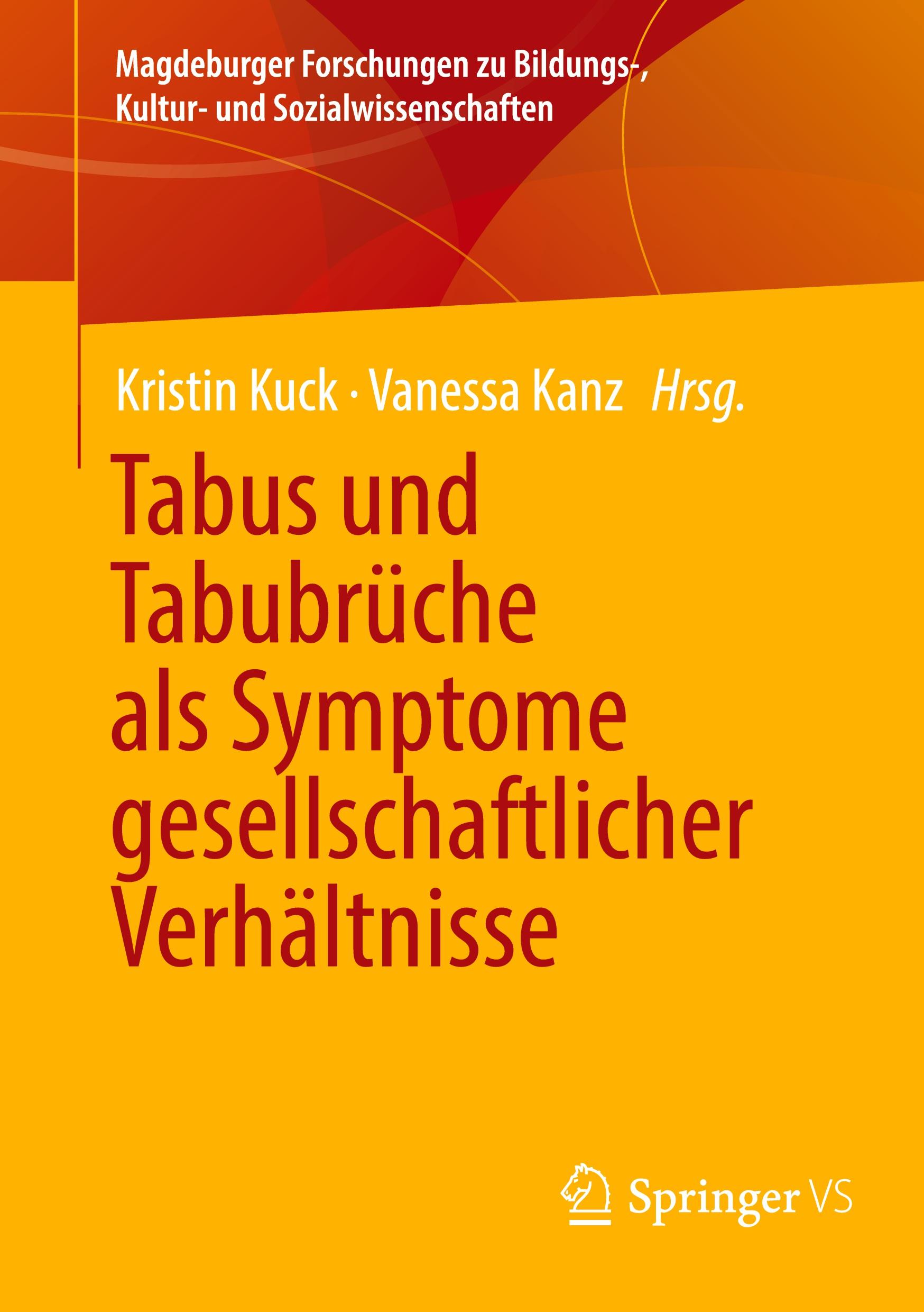 Cover: 9783658438838 | Tabus und Tabubrüche als Symptome gesellschaftlicher Verhältnisse | vi