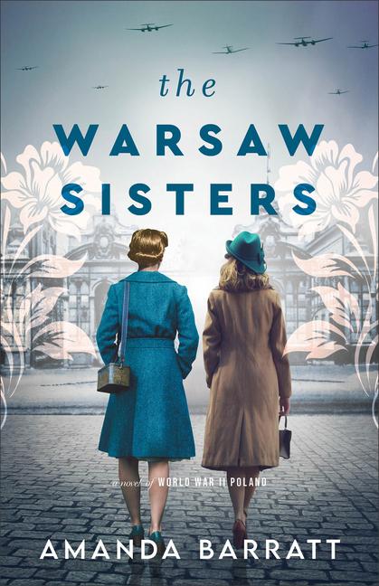 Cover: 9780800741716 | The Warsaw Sisters | A Novel of WWII Poland | Amanda Barratt | Buch