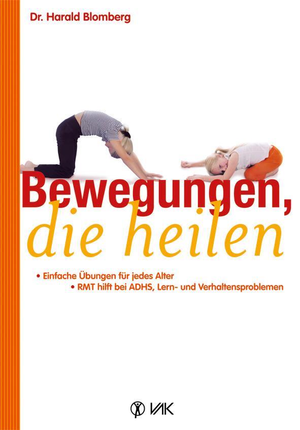 Cover: 9783867311014 | Bewegungen, die heilen | Harald Blomberg | Taschenbuch | 256 S. | 2012