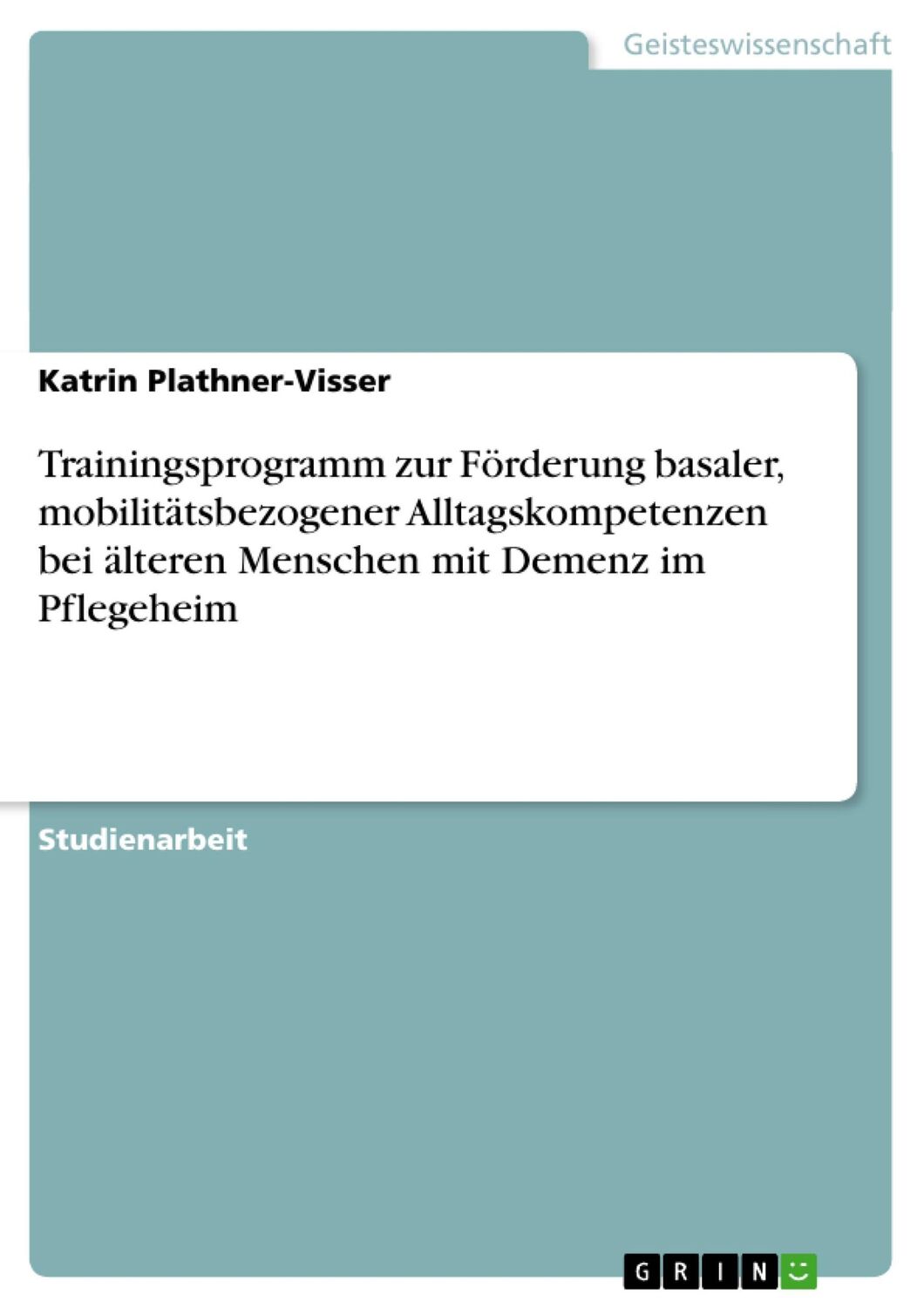 Cover: 9783656632399 | Trainingsprogramm zur Förderung basaler, mobilitätsbezogener...