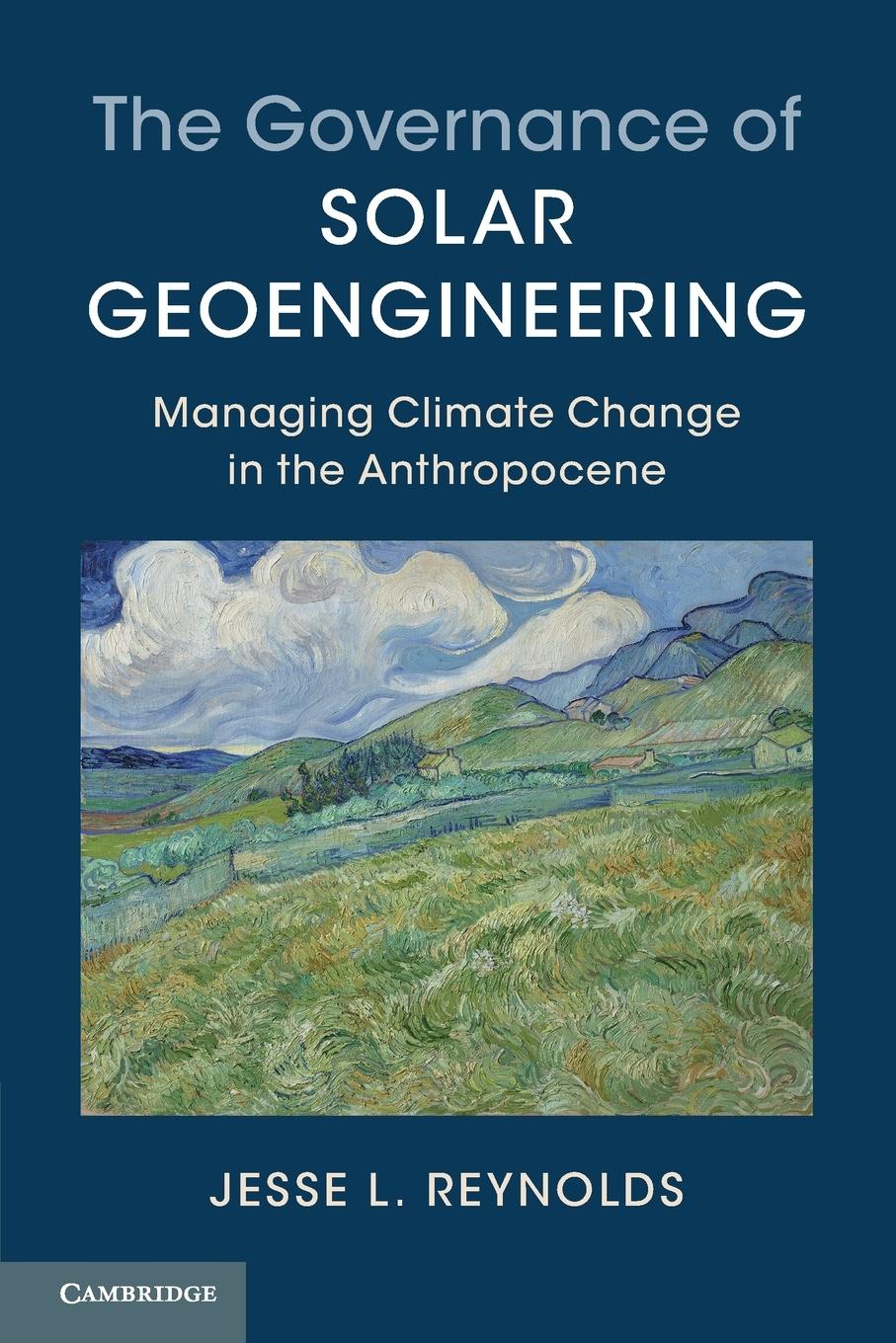 Cover: 9781316614136 | The Governance of Solar Geoengineering | Jesse L. Reynolds | Buch