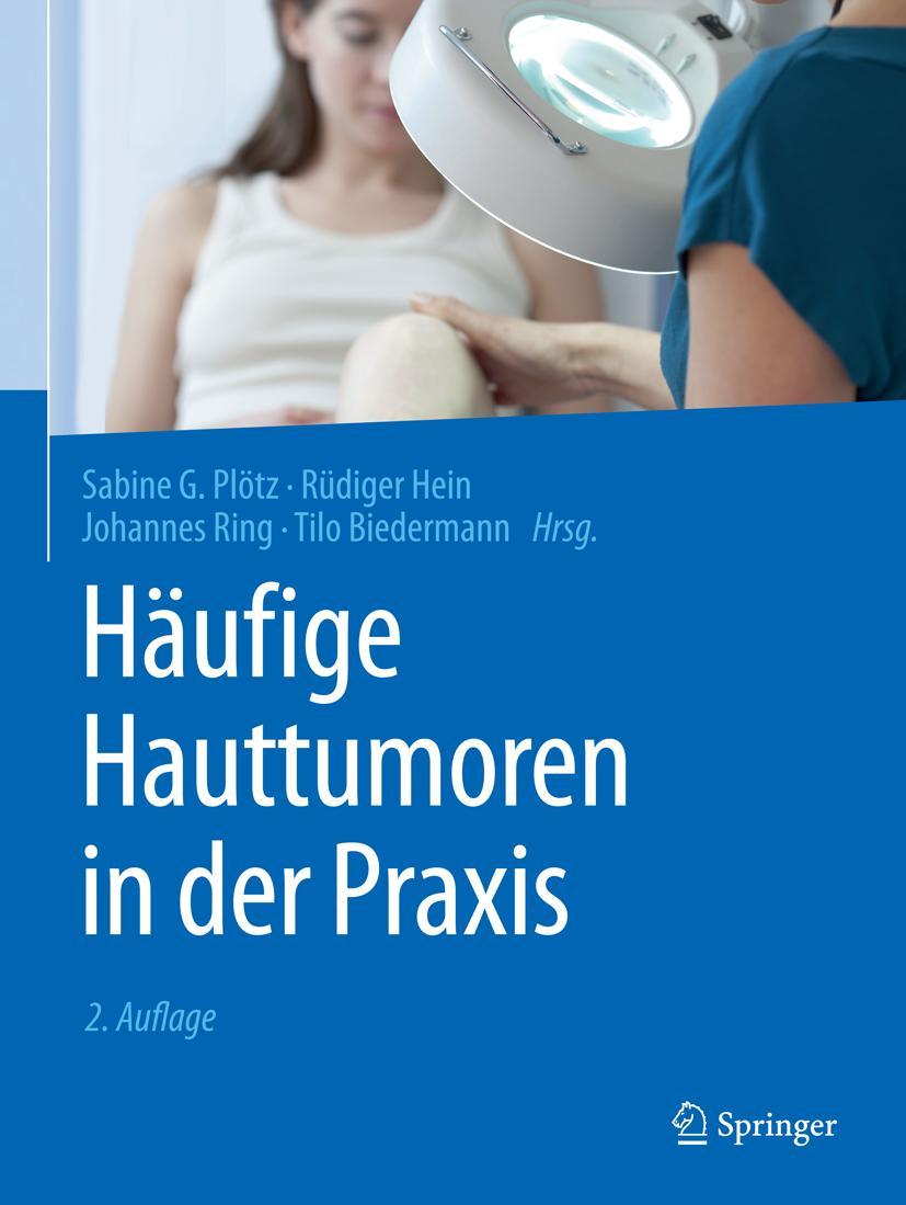 Cover: 9783662573709 | Häufige Hauttumoren in der Praxis | Sabine G. Plötz (u. a.) | Buch