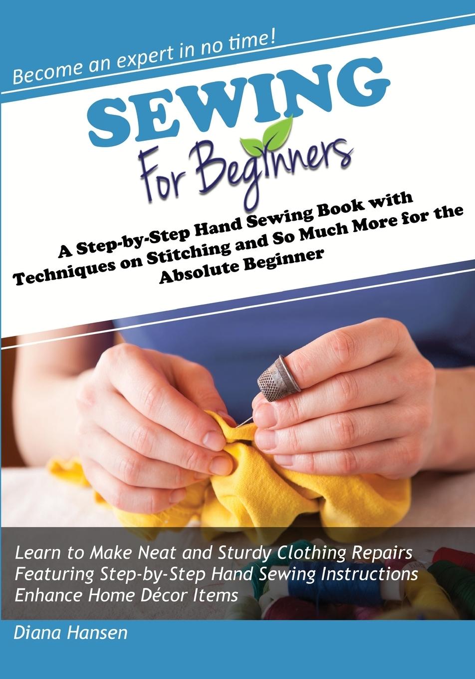 Cover: 9781942915010 | Sewing for Beginners | Diana Hansen | Taschenbuch | Englisch | 2015