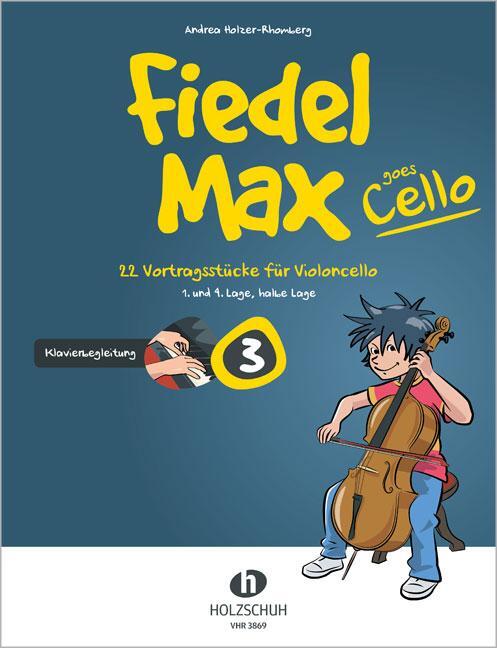 Cover: 9783864340703 | Fiedel-Max goes Cello 3 | Andrea Holzer-Rhomberg | Broschüre | 64 S.