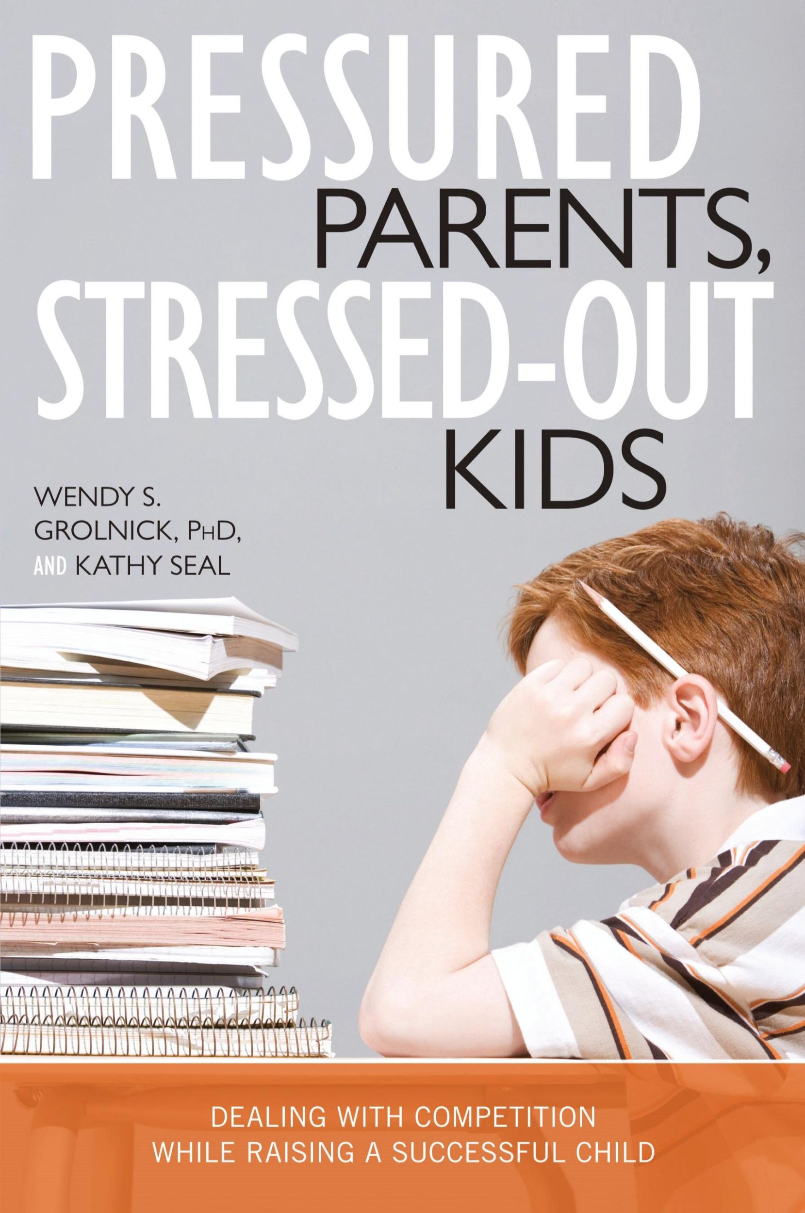 Cover: 9781591025665 | Pressured Parents, Stressed-out Kids | Wendy S. Grolnick (u. a.)