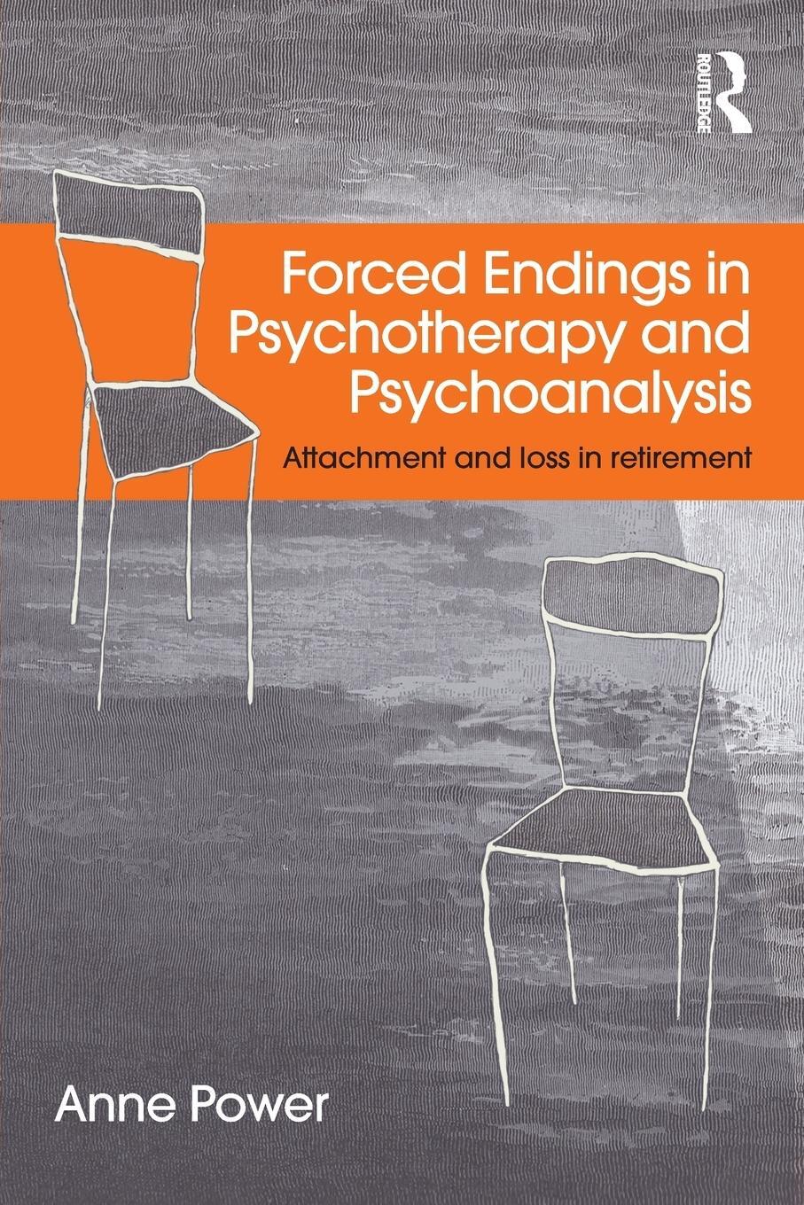 Cover: 9780415527651 | Forced Endings in Psychotherapy and Psychoanalysis | Anne Power | Buch