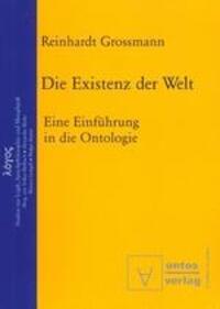 Cover: 9783110323801 | Die Existenz der Welt | Eine Einführung in die Ontologie | Grossmann