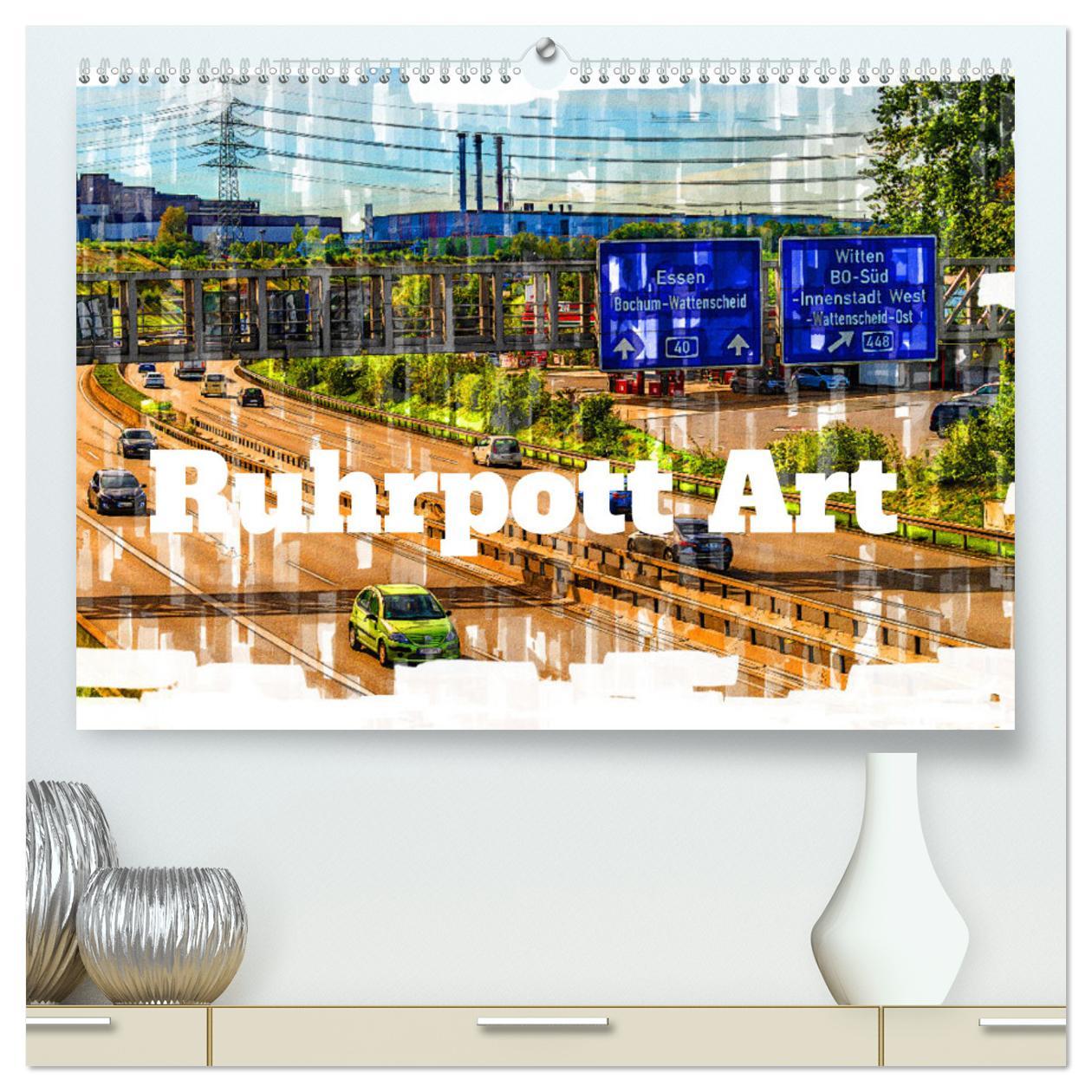 Cover: 9783457225042 | Ruhrpott Art (hochwertiger Premium Wandkalender 2025 DIN A2 quer),...