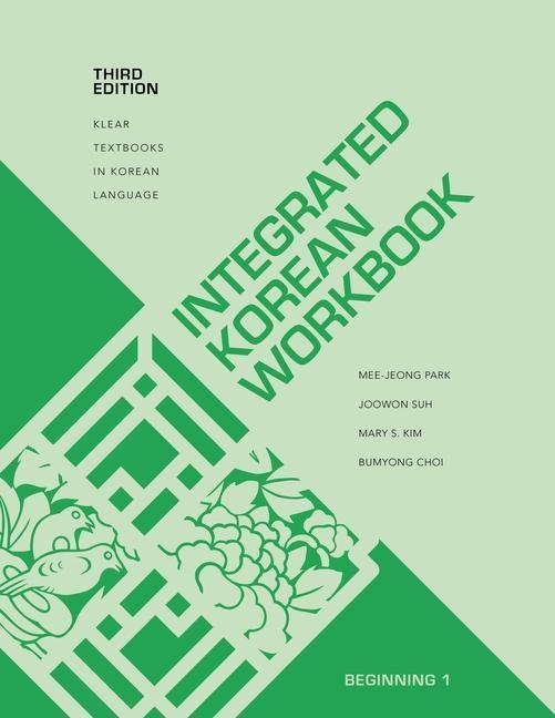 Cover: 9780824876500 | Integrated Korean Workbook | Beginning 1, Third Edition | Park (u. a.)