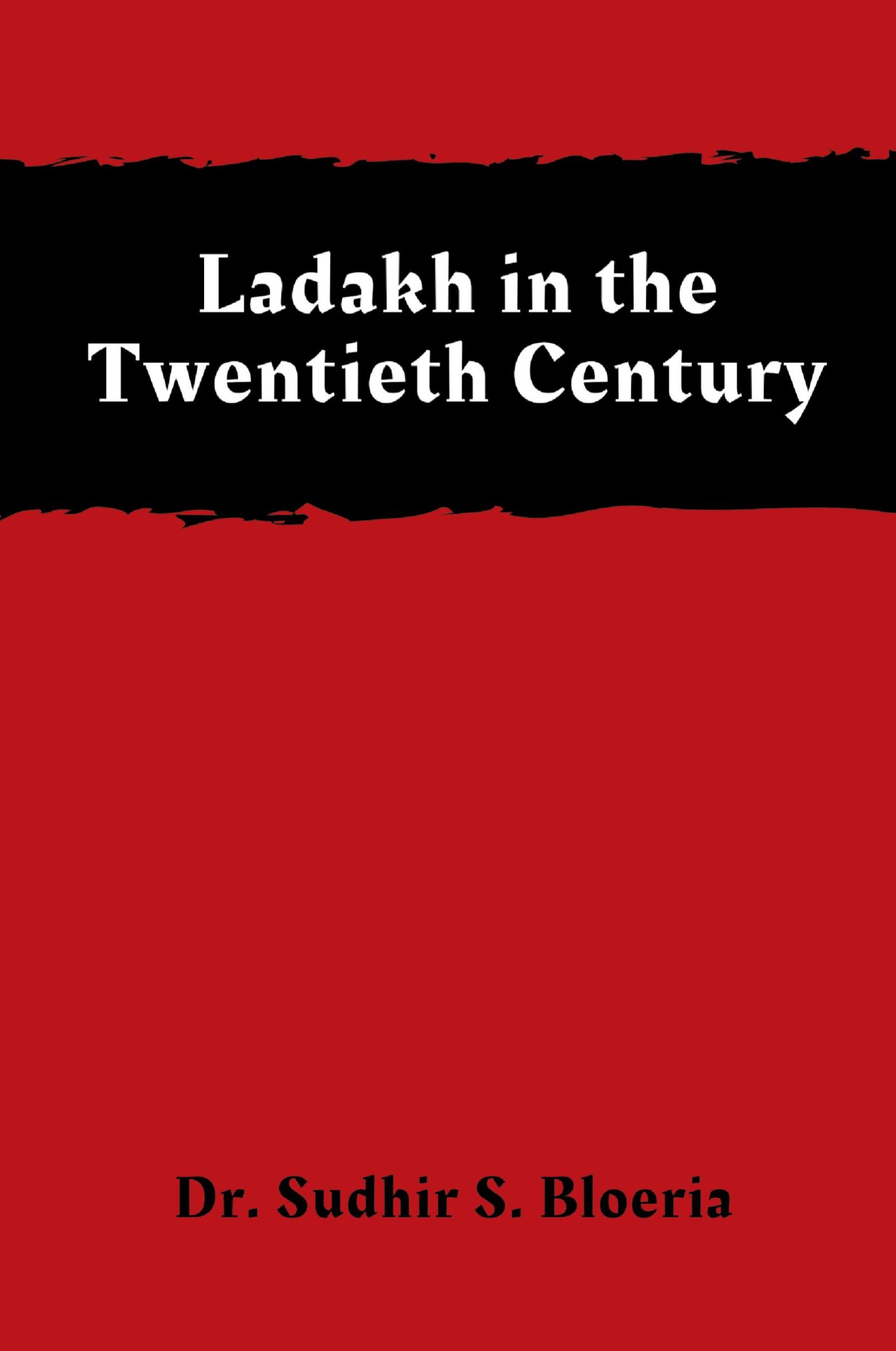 Cover: 9789389620832 | Ladakh in the Twentieth Century | Sudhir S Bloeria | Taschenbuch