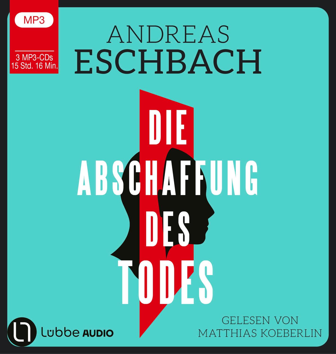 Cover: 9783785786857 | Die Abschaffung des Todes | Thriller. | Andreas Eschbach | MP3 | 2024