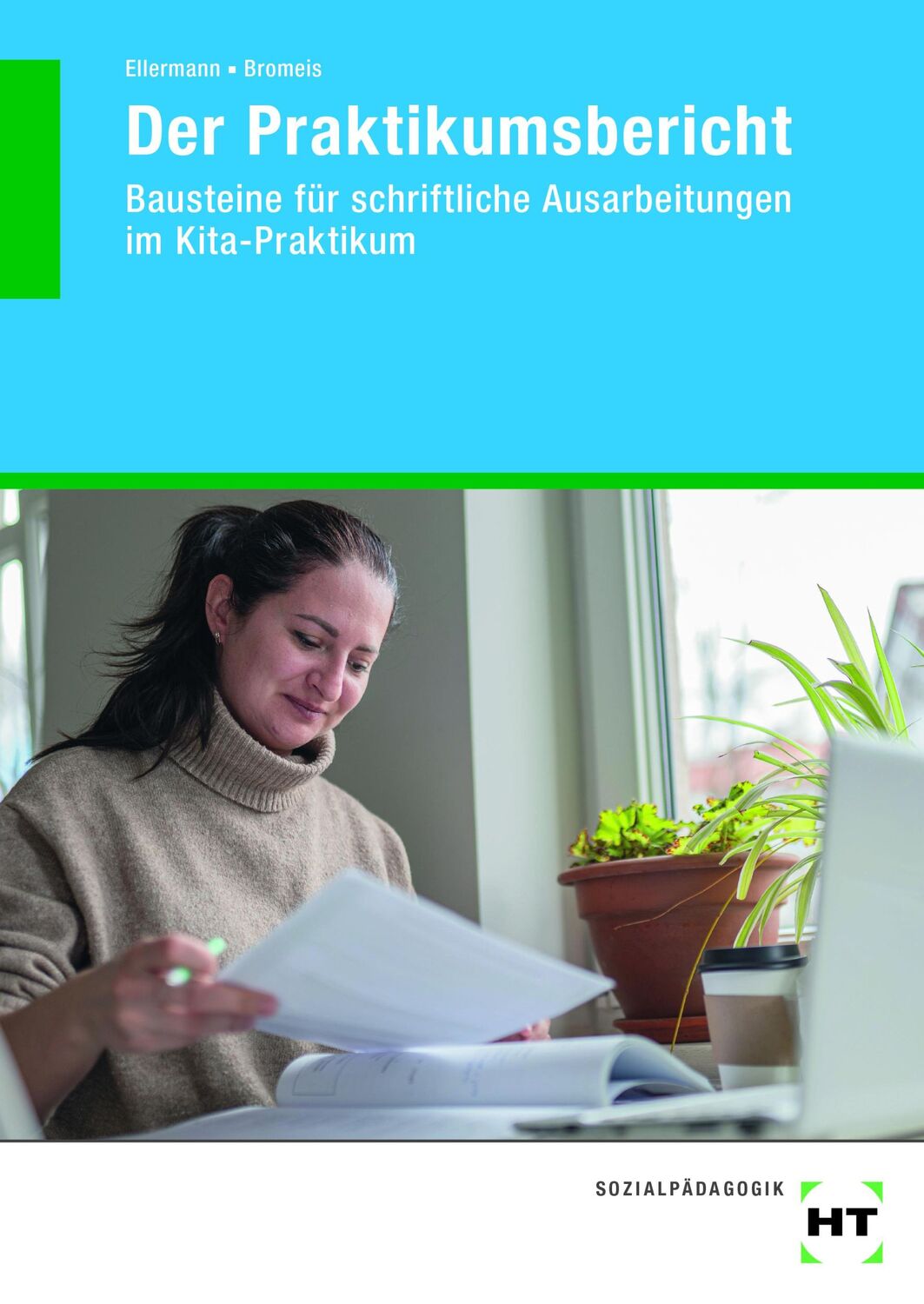 Cover: 9783582171962 | eBook inside: Buch und eBook Der Praktikumsbericht | Ellermann (u. a.)