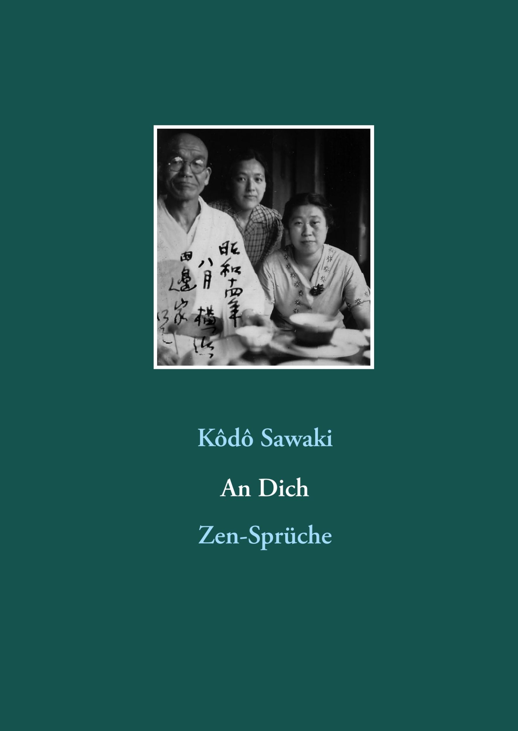 Cover: 9783943839586 | An Dich | Zen-Sprüche | Kôdô Sawaki | Buch | Deutsch | 2017 | Angkor