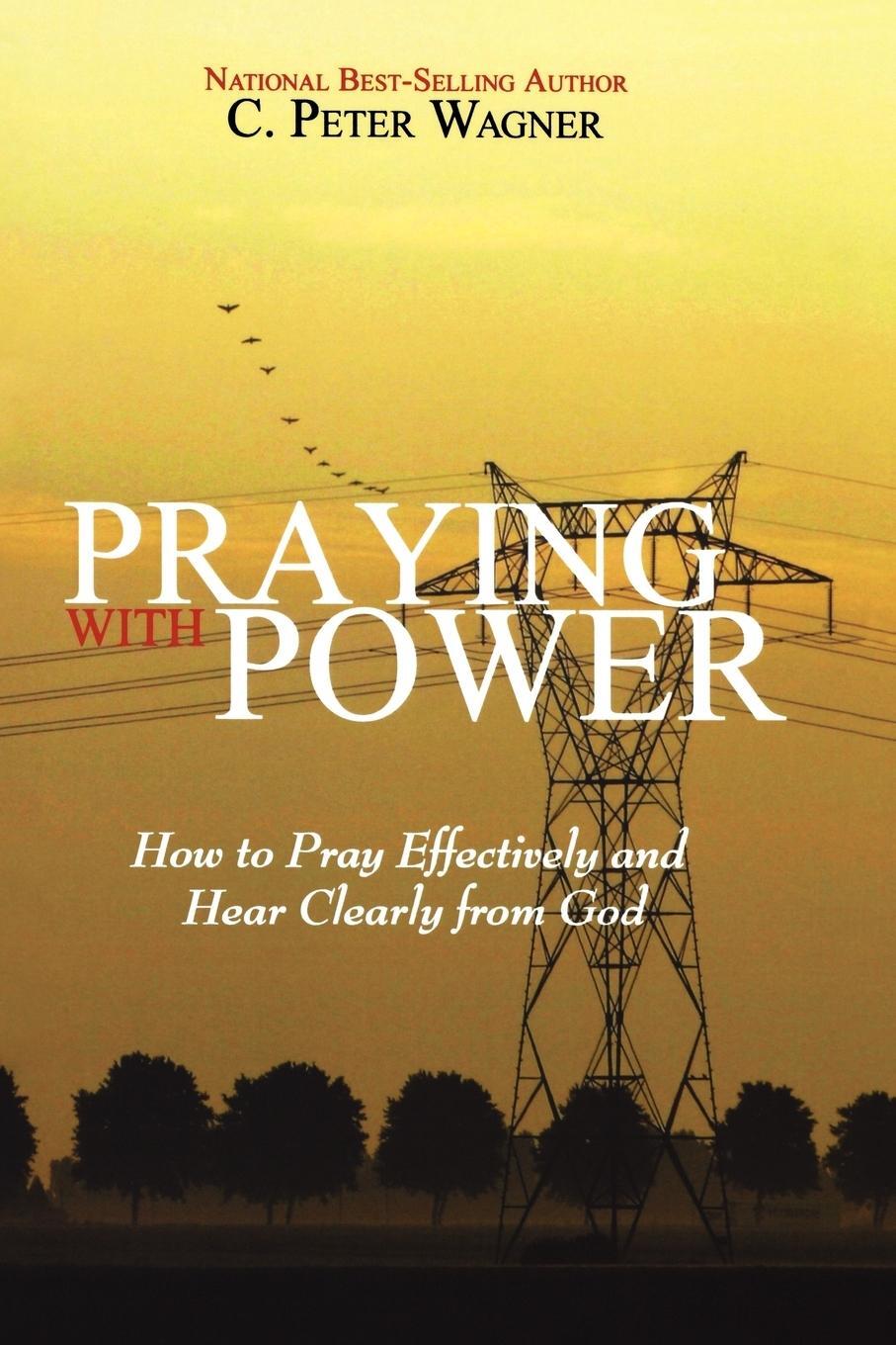 Cover: 9780768426533 | Praying with Power | C. Peter Wagner | Taschenbuch | Paperback | 2008