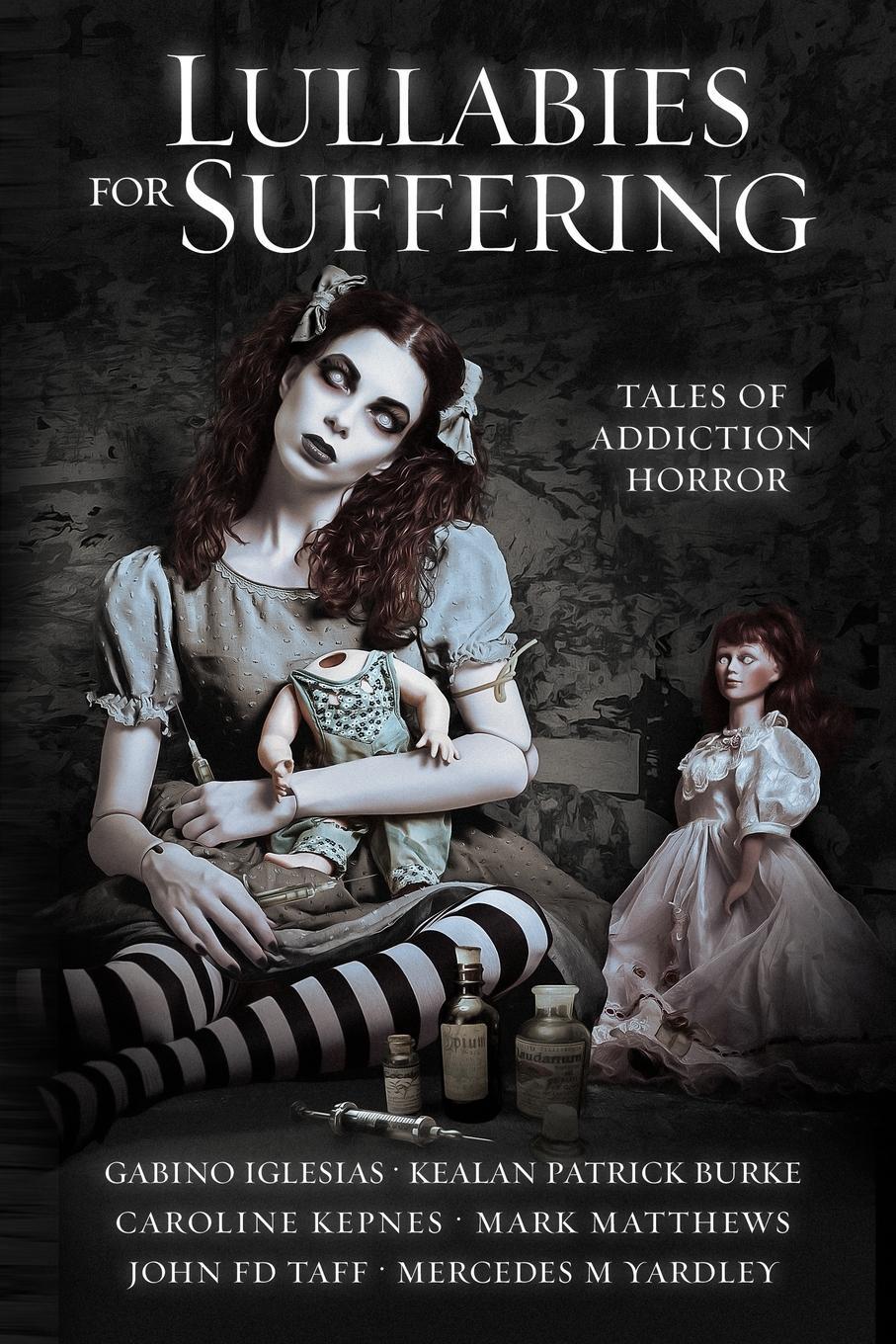 Cover: 9780578588841 | Lullabies For Suffering | Tales of Addiction Horror | Mark Matthews