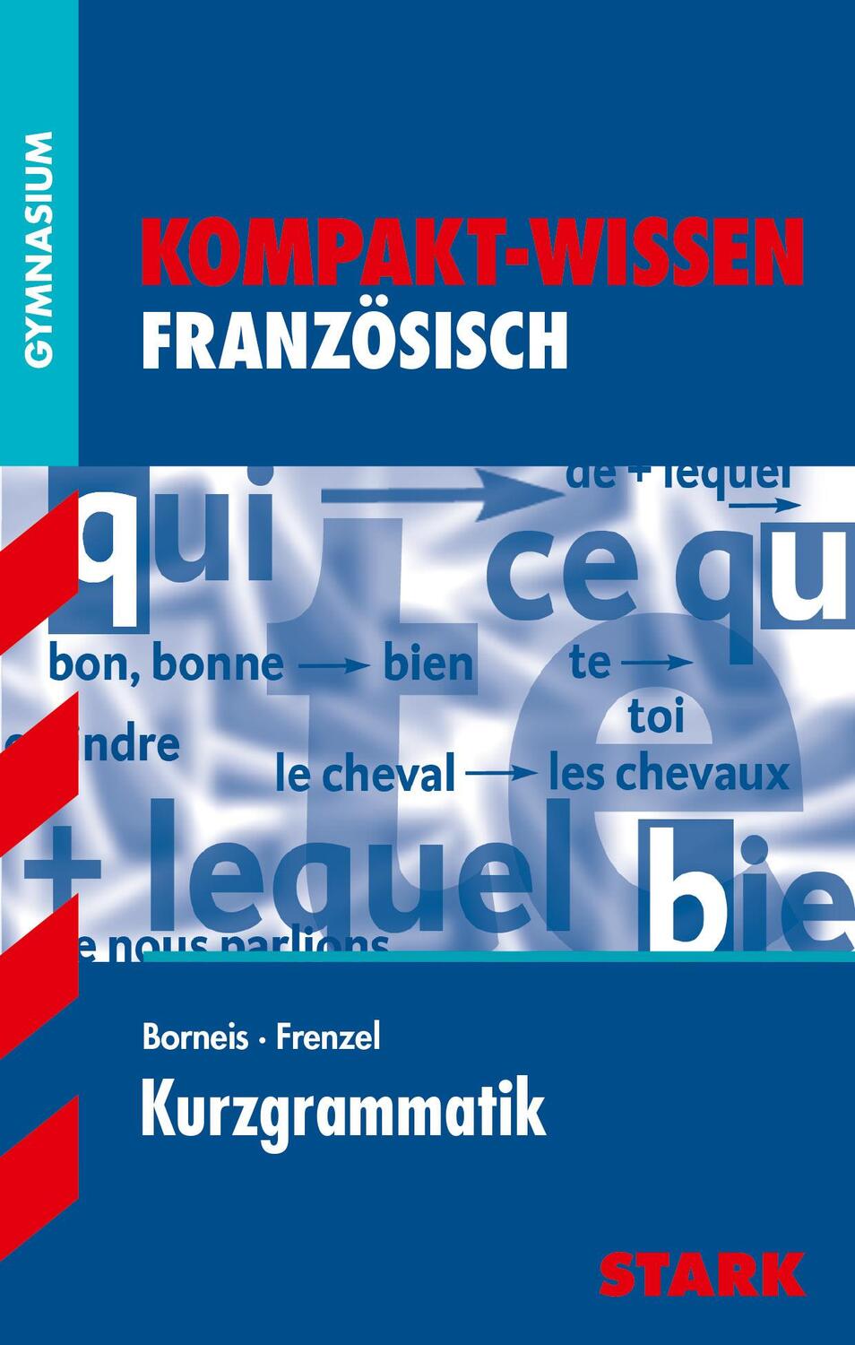 Cover: 9783894498566 | Kompakt-Wissen Gymnasium - Französisch Kurzgrammatik | G8-Abitur