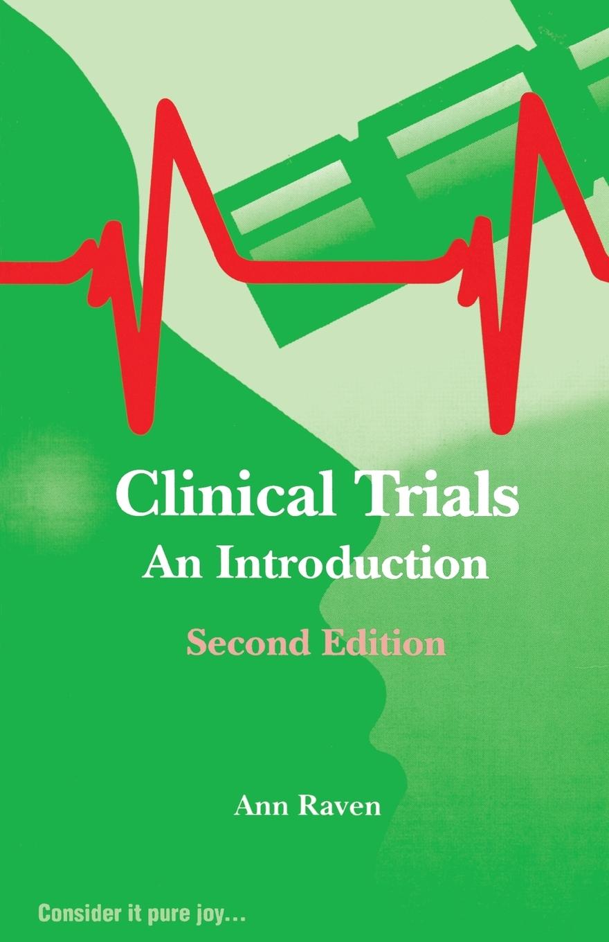 Cover: 9781857750355 | Clinical Trials | An Introduction | Ann Raven (u. a.) | Taschenbuch