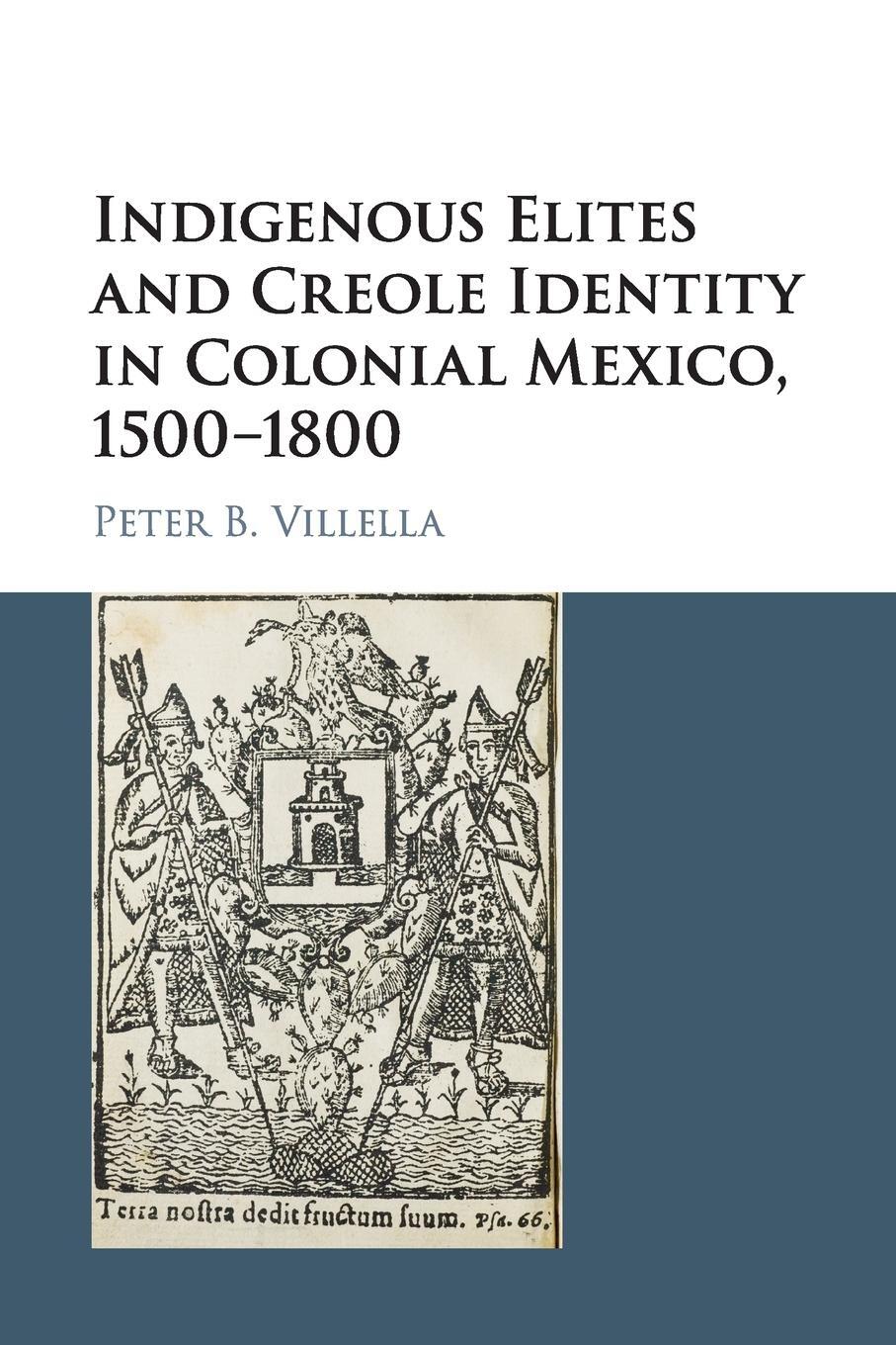 Cover: 9781107569614 | Indigenous Elites and Creole Identity in Colonial Mexico, 1500-1800