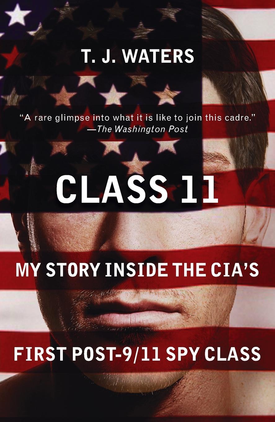 Cover: 9780452288713 | Class 11 | My Story Inside the CIA's First Post-9/11 Spy Class | Buch