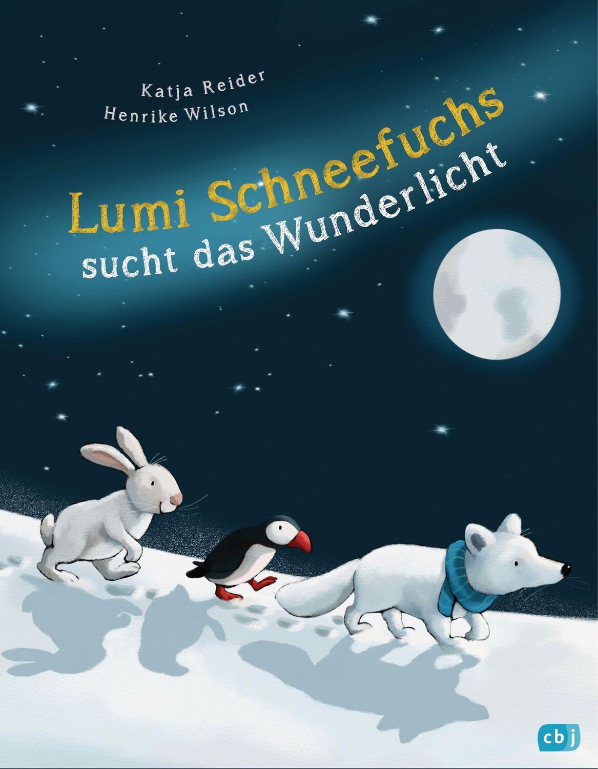 Cover: 9783570176832 | Lumi Schneefuchs sucht das Wunderlicht | Katja Reider | Buch | 32 S.