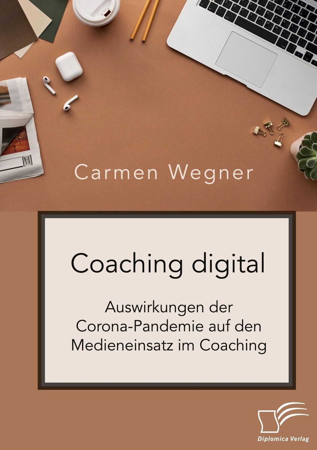 Cover: 9783961468812 | Coaching digital. Auswirkungen der Corona-Pandemie auf den...