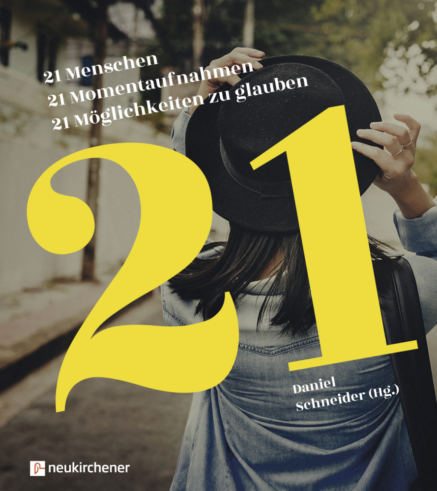 Cover: 9783761566084 | 21 Menschen - 21 Momentaufnahmen - 21 Möglichkeiten zu glauben | Buch