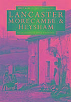 Cover: 9780750923828 | Lancaster, Morecombe &amp; Heysham | Britain in Old Photographs | Buch