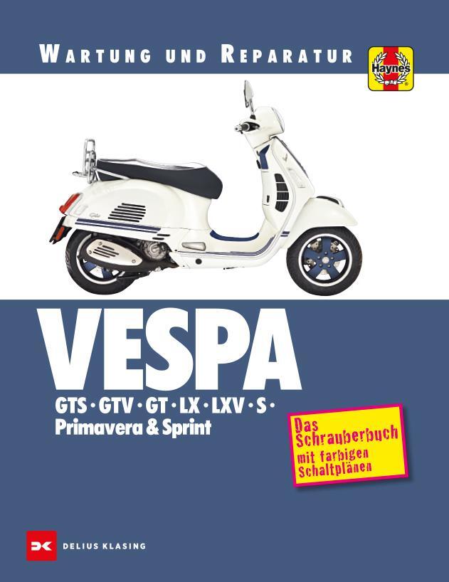 Cover: 9783667118592 | Vespa GTS, GTV, GT, LX, LXV, S, Primavera & Sprint | Matthew Coombs