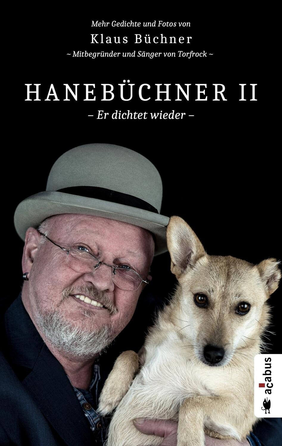 Cover: 9783862826940 | Hanebüchner 2 - Er dichtet wieder. Mehr Gedichte und Fotos von...