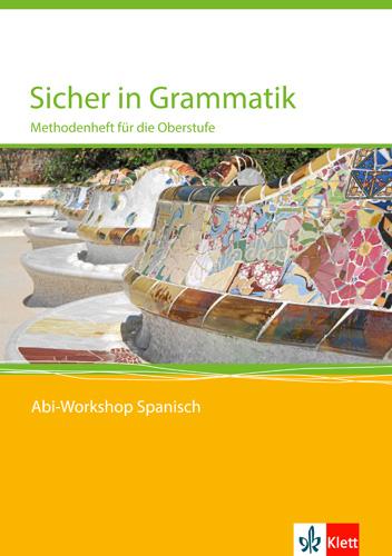 Cover: 9783125369108 | Abi Workshop. Spanisch. Sicher in Grammatik. Methodenheft für die...