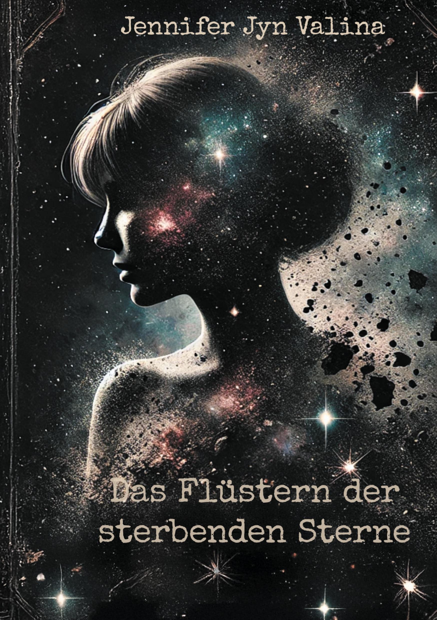 Cover: 9783758339837 | Das Flüstern der sterbenden Sterne | Jennifer Jyn Valina | Buch | 2025