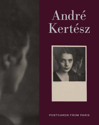 Cover: 9780300260038 | Andre Kertesz | Postcards from Paris | Elizabeth Siegel | Buch | 2021