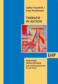 Cover: 9783897970816 | Therapie in Aktion | Lothar/Paschmann, Arno/Krop, Joop Kuschnik | Buch