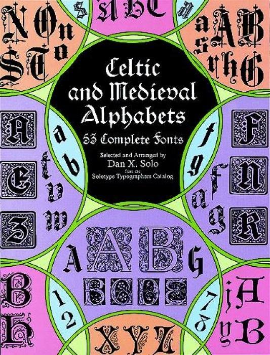 Cover: 9780486400334 | Celtic and Medieval Alphabets | 53 Complete Fonts | Dan X Solo | Buch