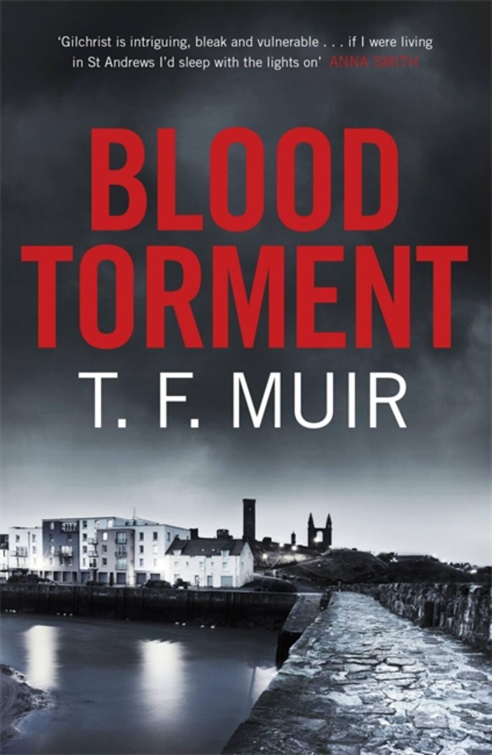 Cover: 9781472120885 | Blood Torment | T.F. Muir | Taschenbuch | DCI Andy Gilchrist | 2017