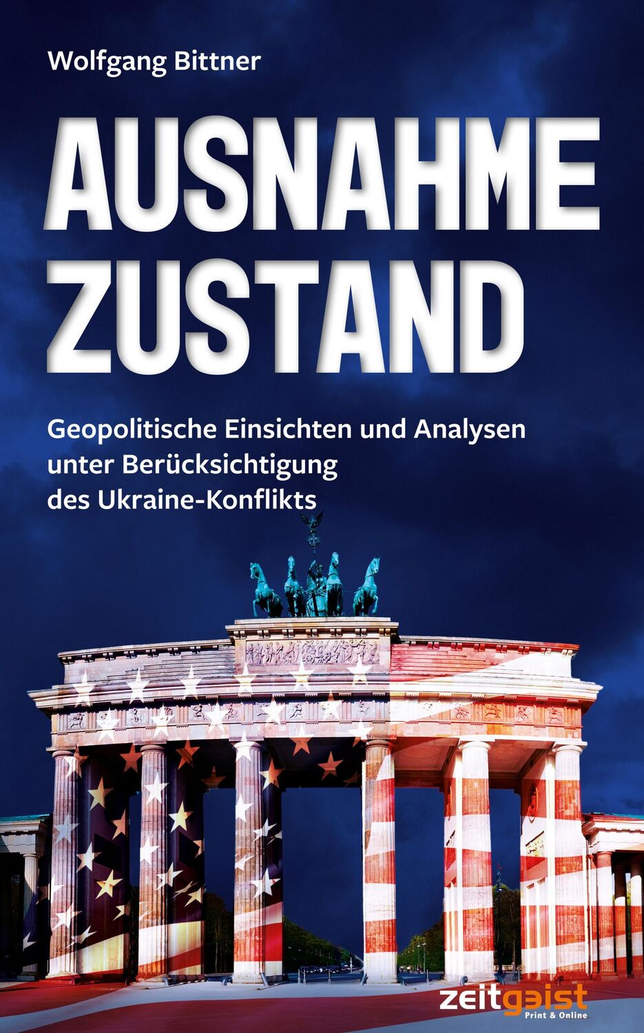 Cover: 9783943007473 | Ausnahmezustand | Wolfgang Bittner | Taschenbuch | 288 S. | Deutsch