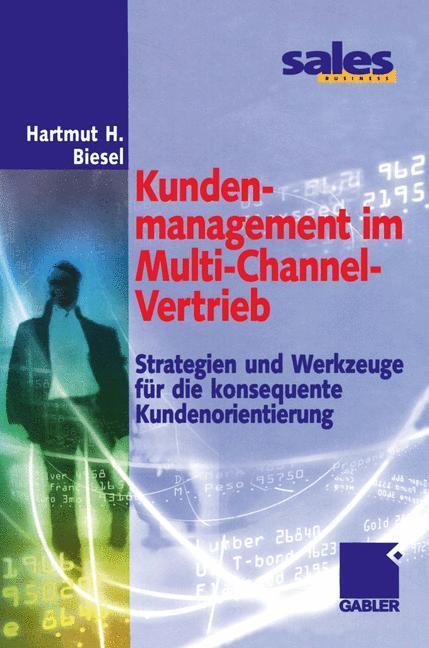 Cover: 9783322903037 | Kundenmanagement im Multi-Channel-Vertrieb | Hartmut H. Biesel | Buch