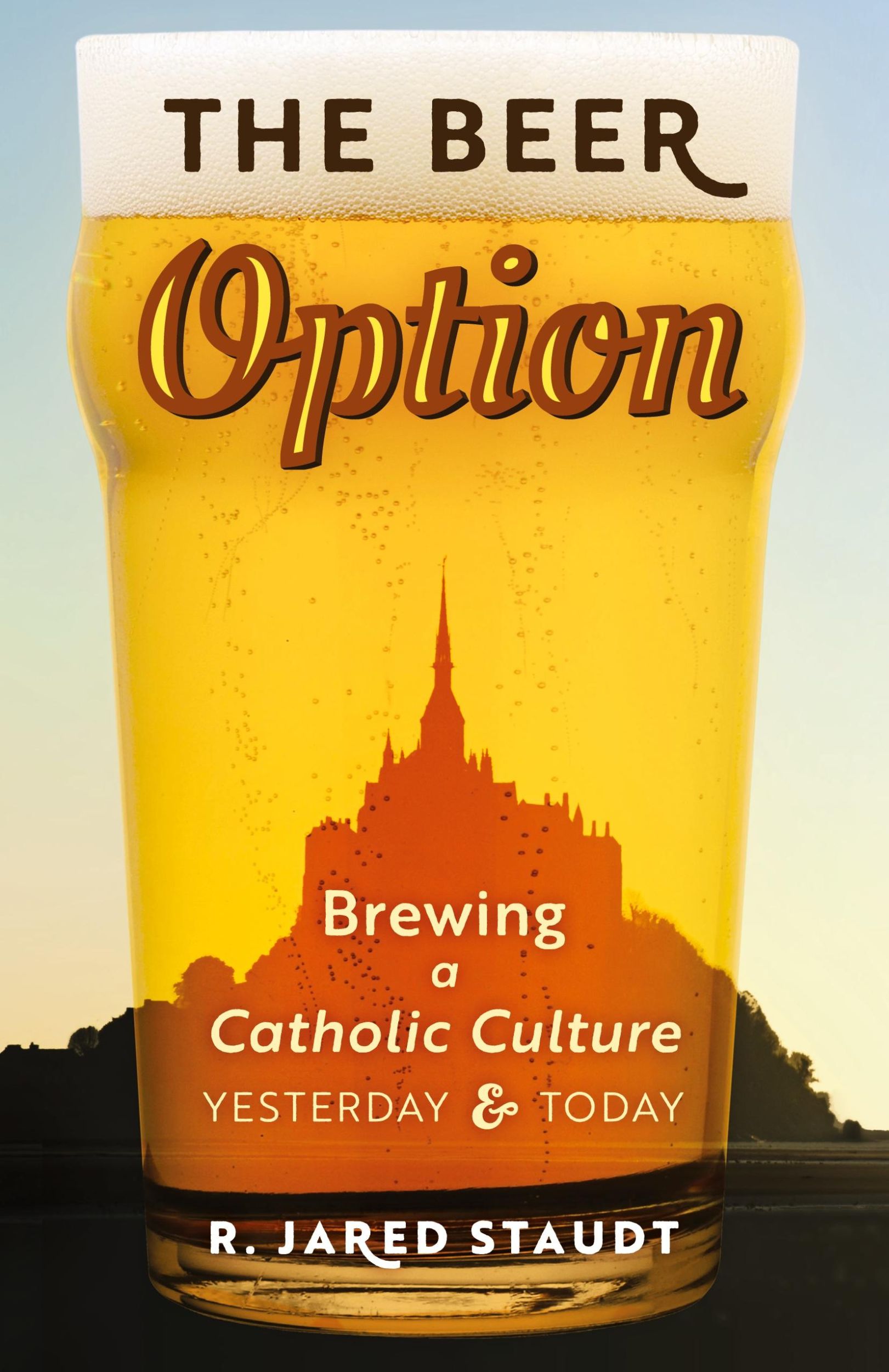 Cover: 9781621384144 | The Beer Option | Brewing a Catholic Culture, Yesterday &amp; Today | Buch