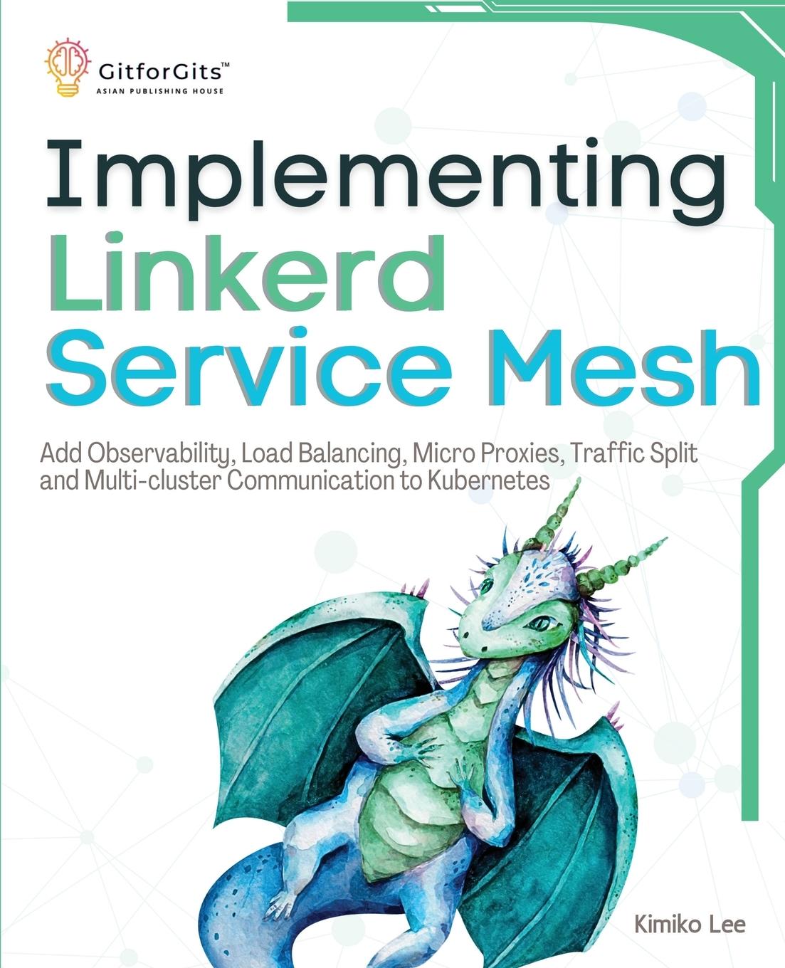 Cover: 9788119177448 | Implementing Linkerd Service Mesh | Kimiko Lee | Taschenbuch | 2024