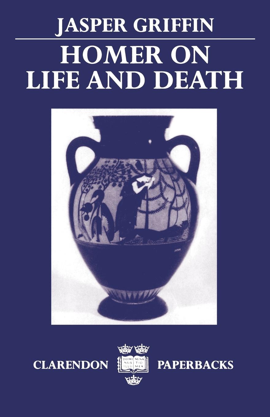 Cover: 9780198140269 | Homer on Life and Death | Jasper Griffin | Taschenbuch | Englisch