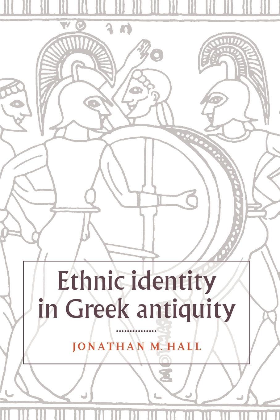 Cover: 9780521789998 | Ethnic Identity in Greek Antiquity | Jonathan M. Hall | Taschenbuch