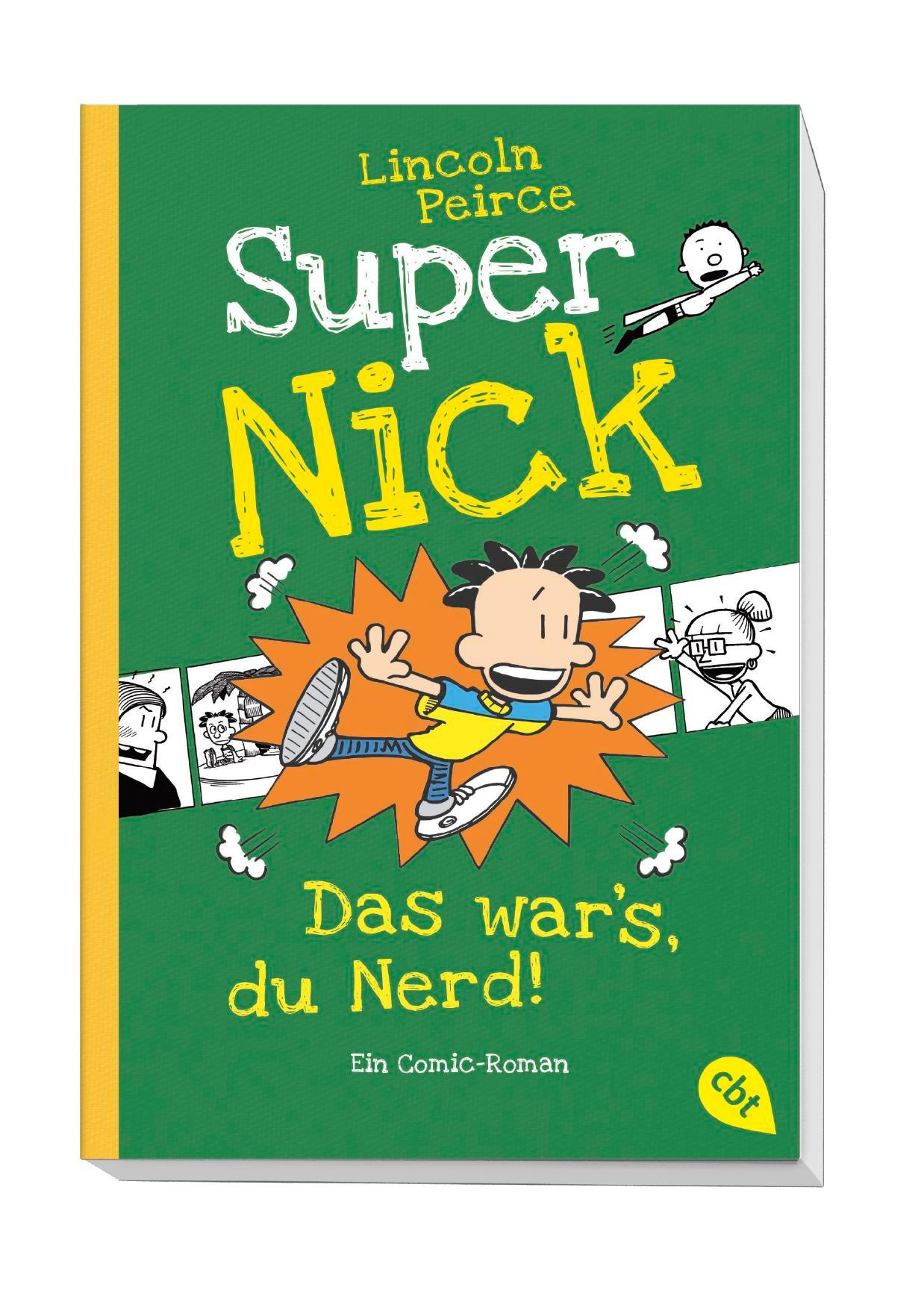 Bild: 9783570312209 | Super Nick - Das war's, du Nerd! | Ein Comic-Roman | Lincoln Peirce