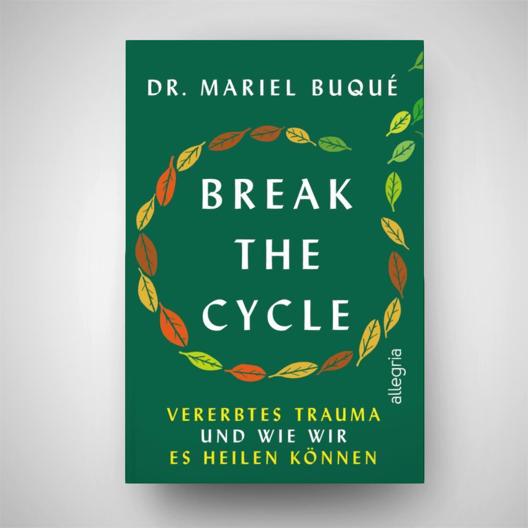 Bild: 9783793424635 | Break the Cycle | Mariel Buqué | Taschenbuch | 336 S. | Deutsch | 2024