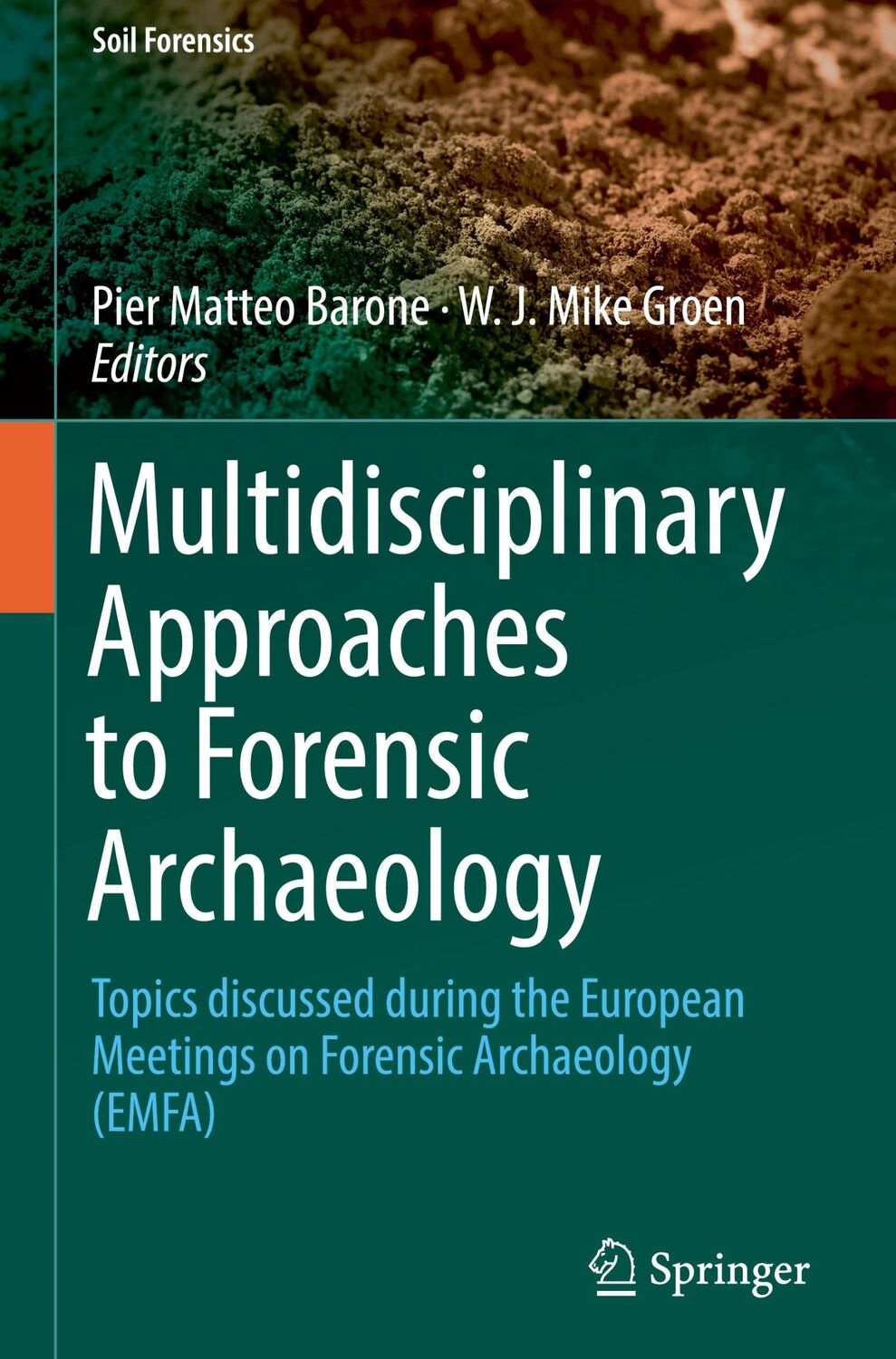 Cover: 9783319943961 | Multidisciplinary Approaches to Forensic Archaeology | Groen (u. a.)