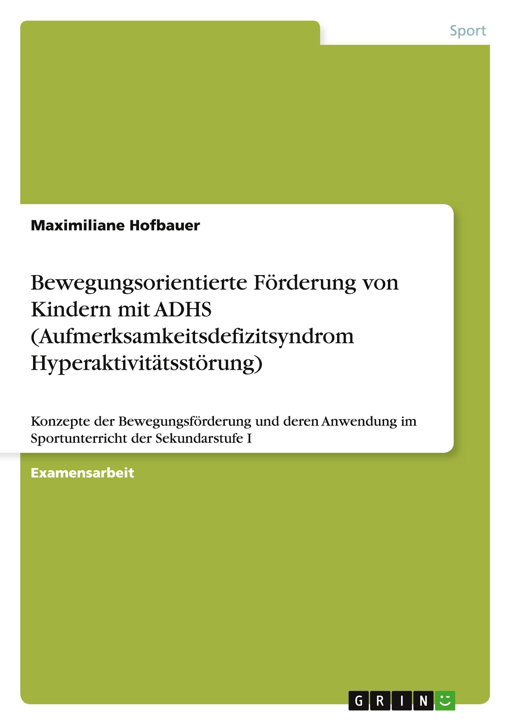 Cover: 9783656525752 | Bewegungsorientierte Förderung von Kindern mit ADHS...